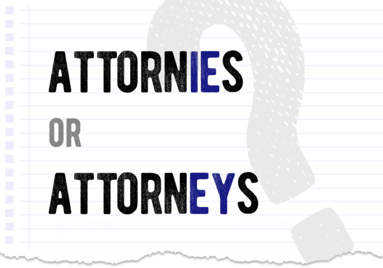 Attornies or attorneys which one is correct? Synonyms and examples