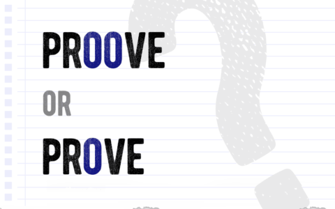 Proove or prove which one is correct meaning definition correct form examples Correctme.org