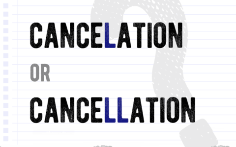 Cancelation or cancellation? Which form is correct meaning synonyms definition correct form examples Correctme.org