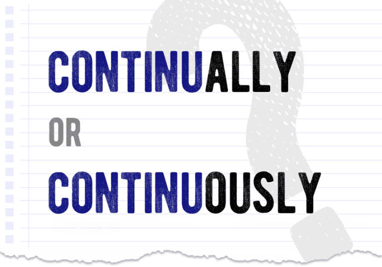 continually-or-continuously-which-form-is-correct-what-is-the