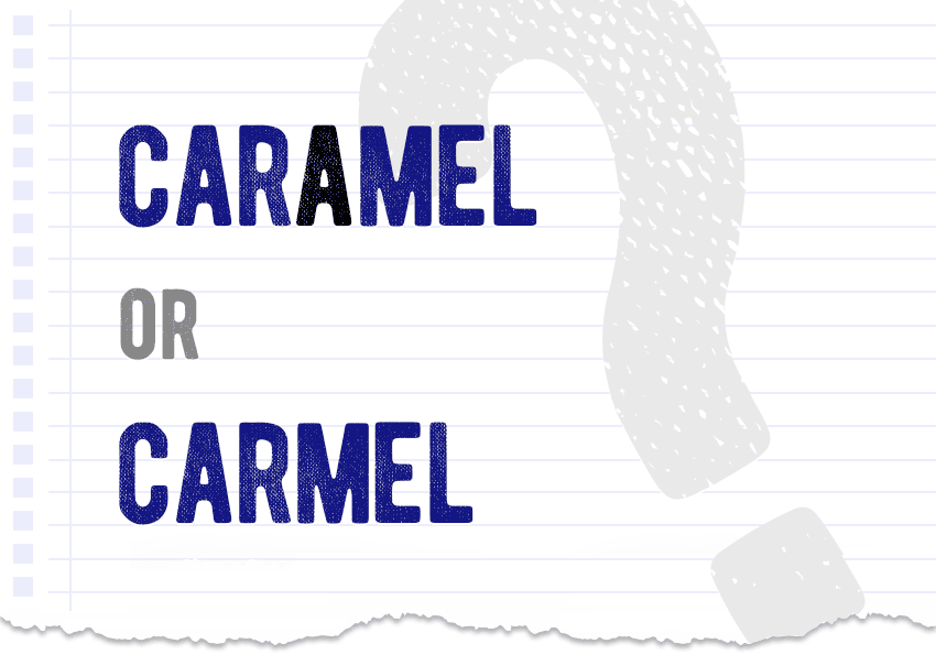 Caramel or carmel? Which form is correct meaning definition correct form examples Correctme.org