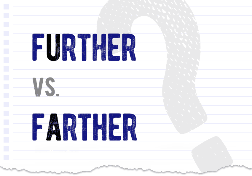 further-vs-farther-what-s-the-difference-when-to-use-which