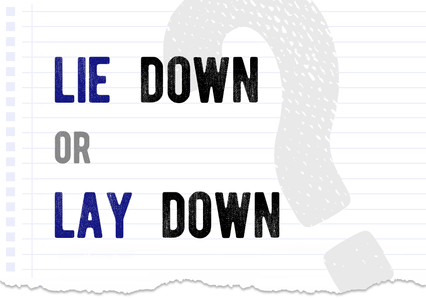 Lie down or lay down? Which form is correct meaning definition correct form examples Correctme.org