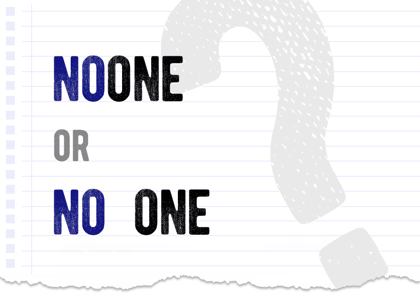 Noone or no one? Which form is correct meaning synonyms definition correct form examples Correctme.org