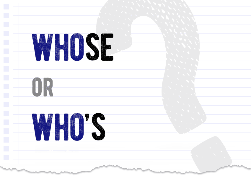 Whose or who's? Which form is correct meaning definition correct form examples Correctme.org