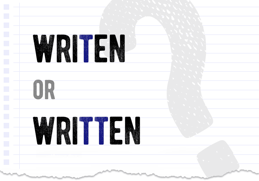 Writen or written? Which form is correct meaning definition difference correct form examples Correctme.org