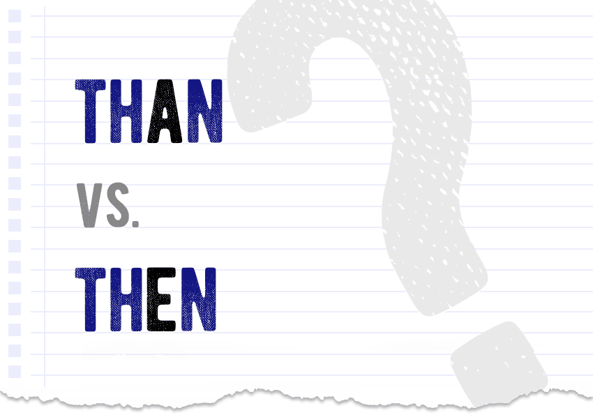 than vs then Which form is correct meaning definition correct form examples Correctme.org