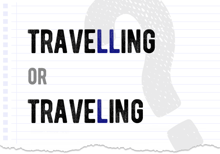 traveling or travelling which is correct