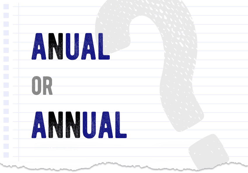 Anual or annual – which form is correct? What is the difference?