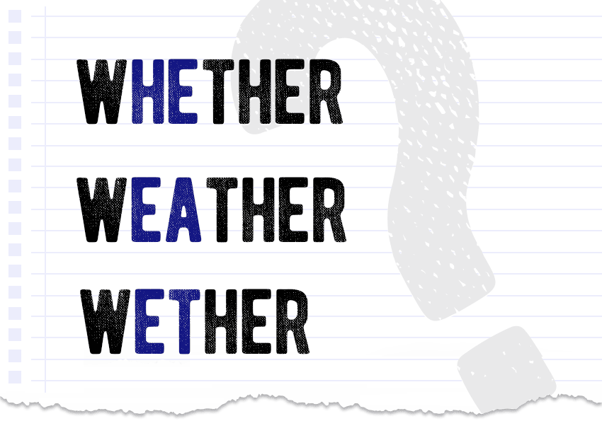 Whether, weather or wether what is the difference? Correctme