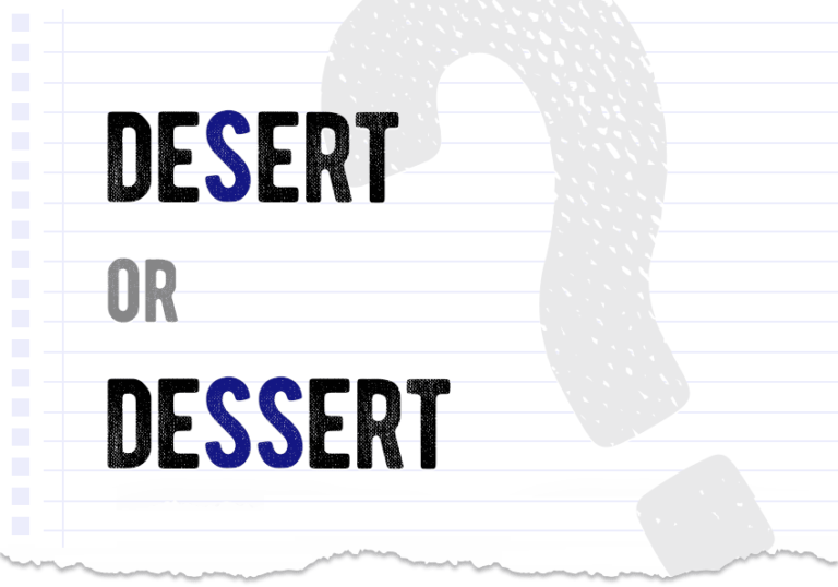 Desert or dessert which form is correct? What is the difference?