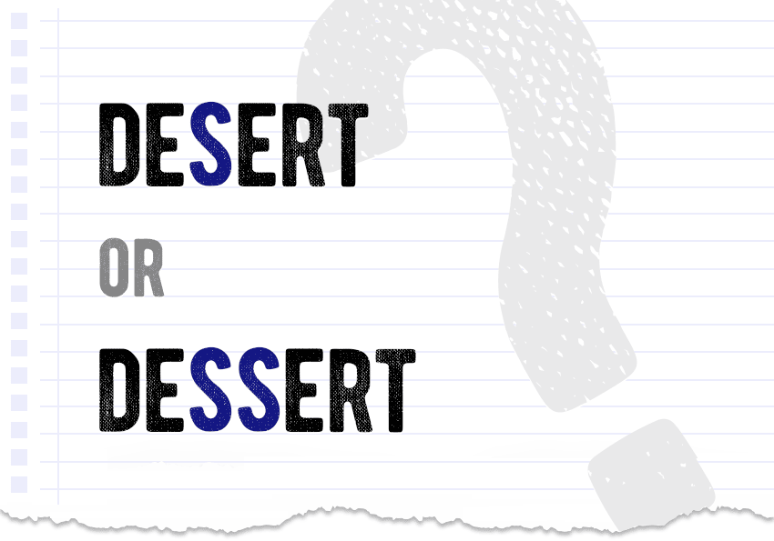 Desert or dessert? Which form is correct meaning definition correct form difference examples Correctme.org