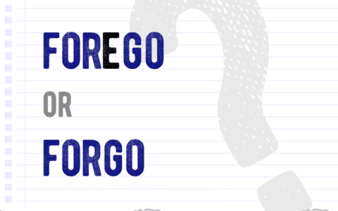 forego or forgo? Which form is correct meaning definition correct form difference examples Correctme.org