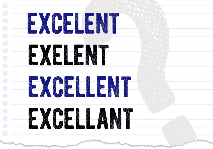 excelent exelent excellent excellant - which form is correct meaning definition correct form difference examples Correctme.org