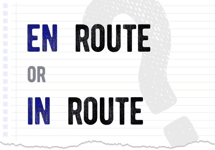 en route or in route? Which form is correct meaning definition correct form difference examples Correctme.org