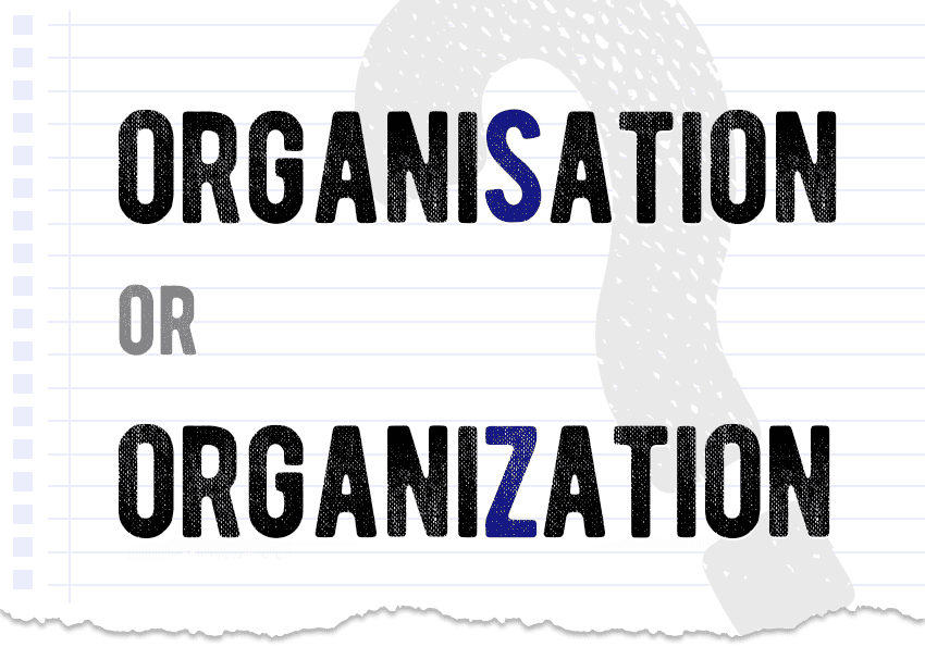 organisation or organization? Which form is correct meaning definition correct form difference examples Correctme.org