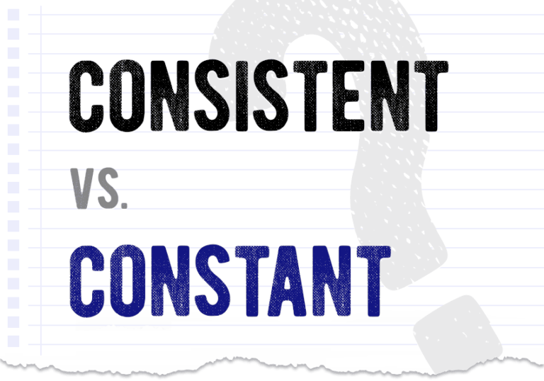 Consistent vs. constant – which form is correct? What is the difference?
