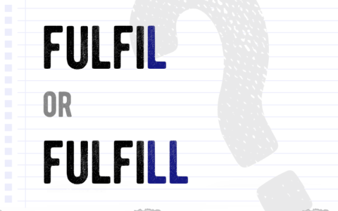 fulfil or fulfill? Which form is correct meaning definition correct form difference examples Correctme.org